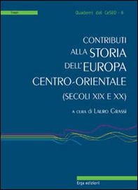 Contributi alla storia dell'Europa centro-orientale (secoli XIX e XX) - Librerie.coop Contributi alla storia dell'Europa centro-orientale (secoli XIX e XX) - Librerie.coop