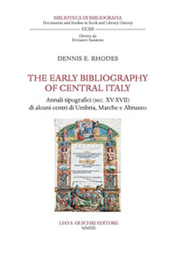 The early bibliography of central Italy. Annali tipografici (sec. XV-XVII) di alcuni centri di Umbria, Marche e Abruzzo - Librerie.coop The early bibliography of central Italy. Annali tipografici (sec. XV-XVII) di alcuni centri di Umbria, Marche e Abruzzo - Librerie.coop