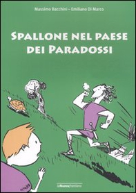 Spallone nel paese dei paradossi - Librerie.coop