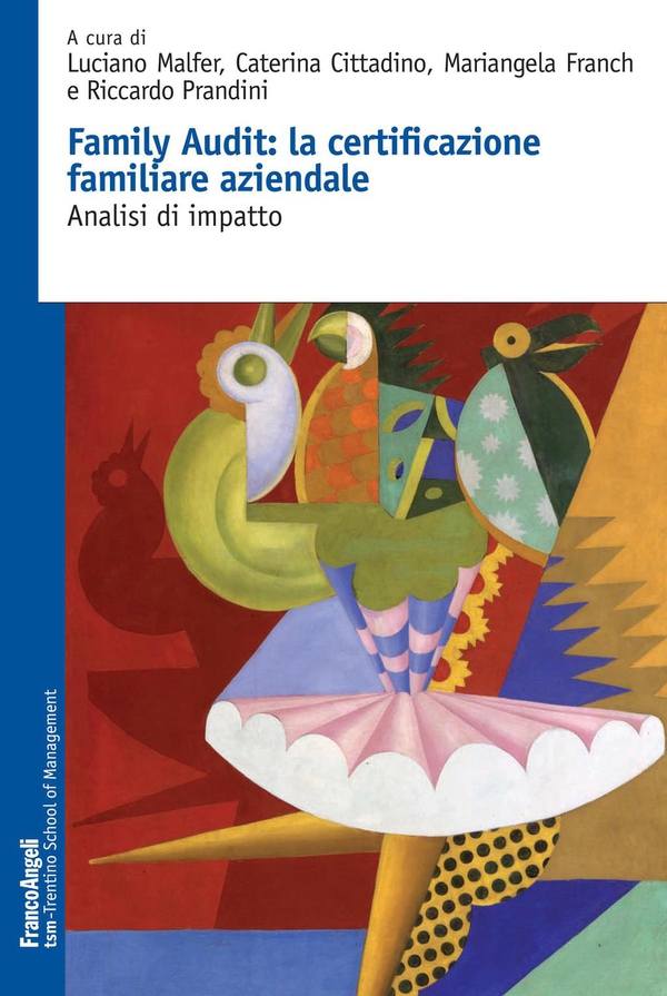 Family audit: la certificazione familiare aziendale. Analisi di impatto - Librerie.coop Family audit: la certificazione familiare aziendale. Analisi di impatto - Librerie.coop
