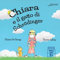 Chiara e il gatto di Schrödinger - Librerie.coop