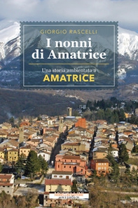 I nonni di Amatrice - Librerie.coop I nonni di Amatrice - Librerie.coop
