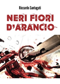 Neri fiori d'arancio - Librerie.coop