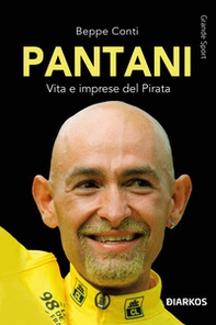 Pantani. Vita e imprese del Pirata - Librerie.coop
