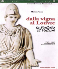 Dalla vigna al Louvre. La Pallade di Velletri 1797-1997 bicentenario del ritrovamento - Librerie.coop Dalla vigna al Louvre. La Pallade di Velletri 1797-1997 bicentenario del ritrovamento - Librerie.coop