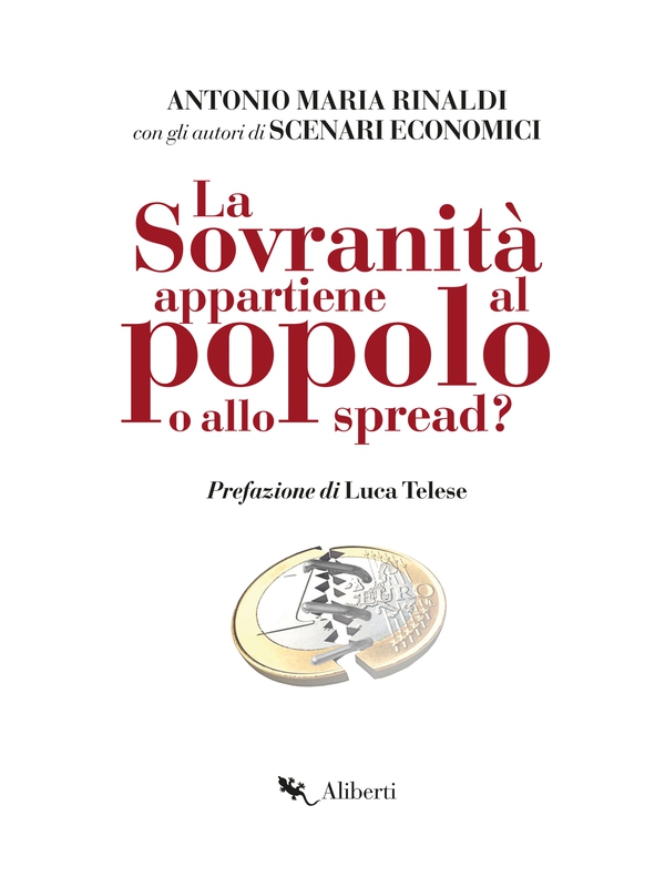 La sovranità appartiene al popolo o allo spread? - Librerie.coop La sovranità appartiene al popolo o allo spread? - Librerie.coop