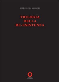 Trilogia della re-esistenza - Librerie.coop Trilogia della re-esistenza - Librerie.coop