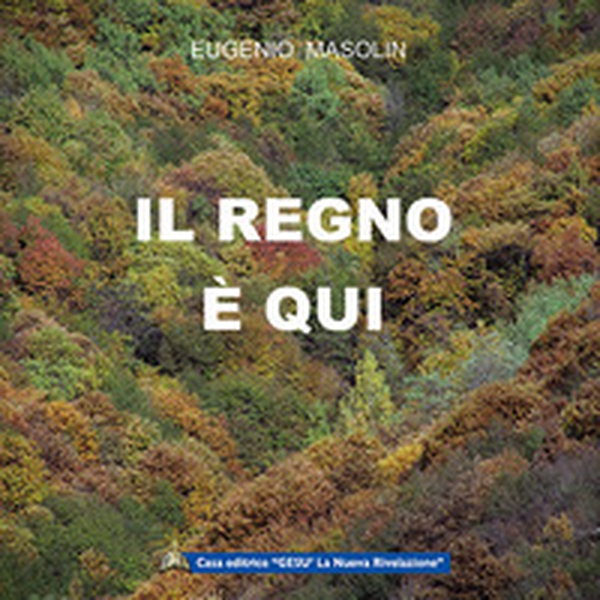 Il regno è qui - Librerie.coop Il regno è qui - Librerie.coop