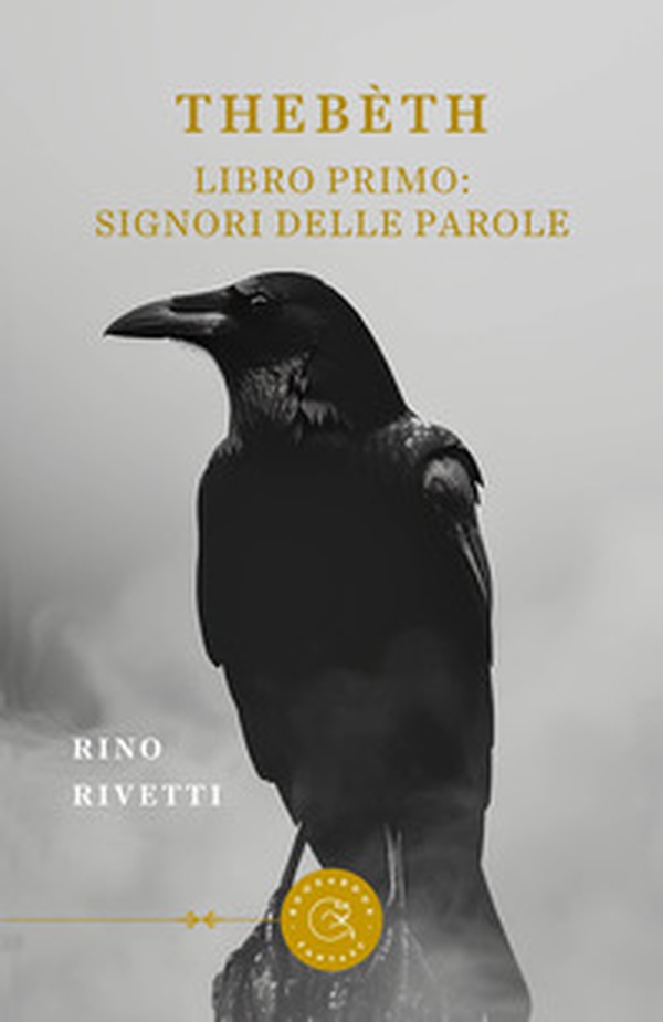 Thebèth. Libro primo: Signori delle parole - Librerie.coop Thebèth. Libro primo: Signori delle parole - Librerie.coop