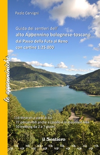 Guida dei sentieri dell'alto Appennino bolognese-toscano dal Passo della Futa al Reno. Con cartine 1:25.000 - Librerie.coop