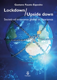 Lockdown / Upside down. Società ed economie globali in ripartenza - Librerie.coop