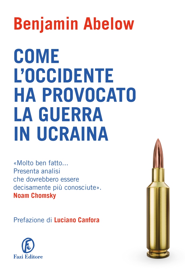 Come l'Occidente ha provocato la guerra in Ucraina - Librerie.coop Come l'Occidente ha provocato la guerra in Ucraina - Librerie.coop