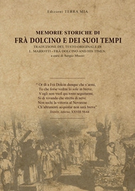 Memorie storiche di Frà Dolcino e dei suoi tempi. Che è un resoconto dello sforzo generale per la riforma della chiesa e delle crociate contro gli eretici in Italia nella prima parte del quattordicesimo secolo - Librerie.coop
