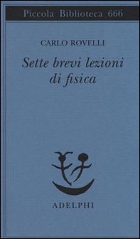 Sette brevi lezioni di fisica - Librerie.coop