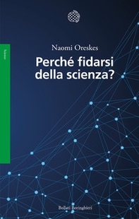 Perché fidarsi della scienza? - Librerie.coop