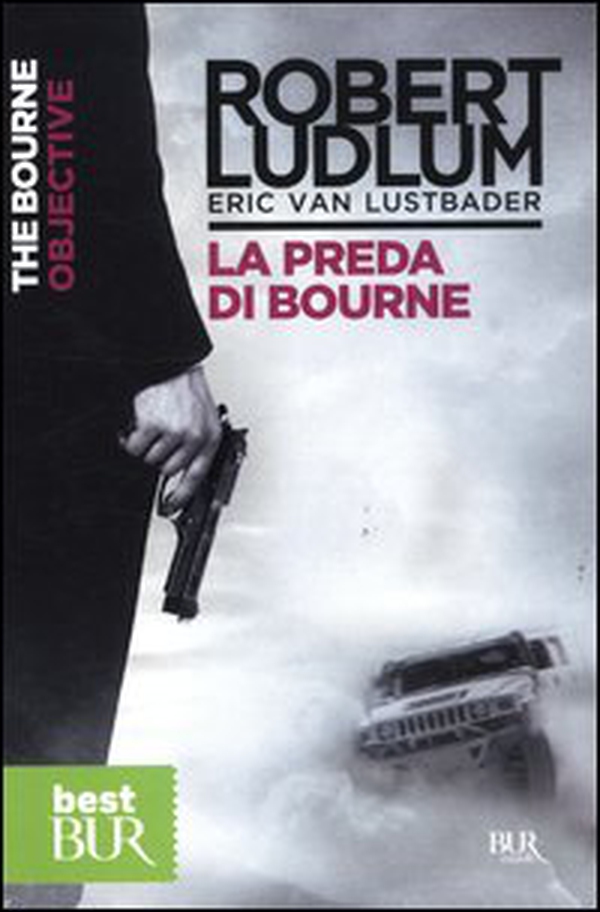 La preda di Bourne - Librerie.coop La preda di Bourne - Librerie.coop