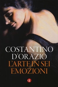 L'arte in sei emozioni - Librerie.coop
