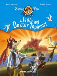 L'isola del Doktor Topimort. Capitain Fox - Librerie.coop L'isola del Doktor Topimort. Capitain Fox - Librerie.coop