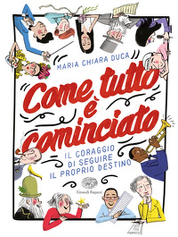 Come tutto è cominciato. Il coraggio di seguire il proprio destino - Librerie.coop Come tutto è cominciato. Il coraggio di seguire il proprio destino - Librerie.coop
