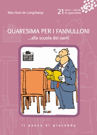 Quaresima per i fannulloni. ...alla scuola dei santi - Librerie.coop