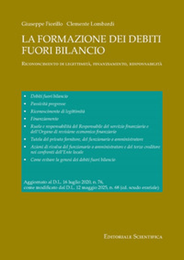 La formazione dei debiti fuori bilancio. Riconoscimento di legittimità, finanziamento, responsabilità - Librerie.coop La formazione dei debiti fuori bilancio. Riconoscimento di legittimità, finanziamento, responsabilità - Librerie.coop