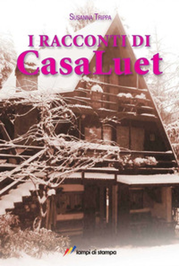 I racconti di CasaLuet - Librerie.coop I racconti di CasaLuet - Librerie.coop