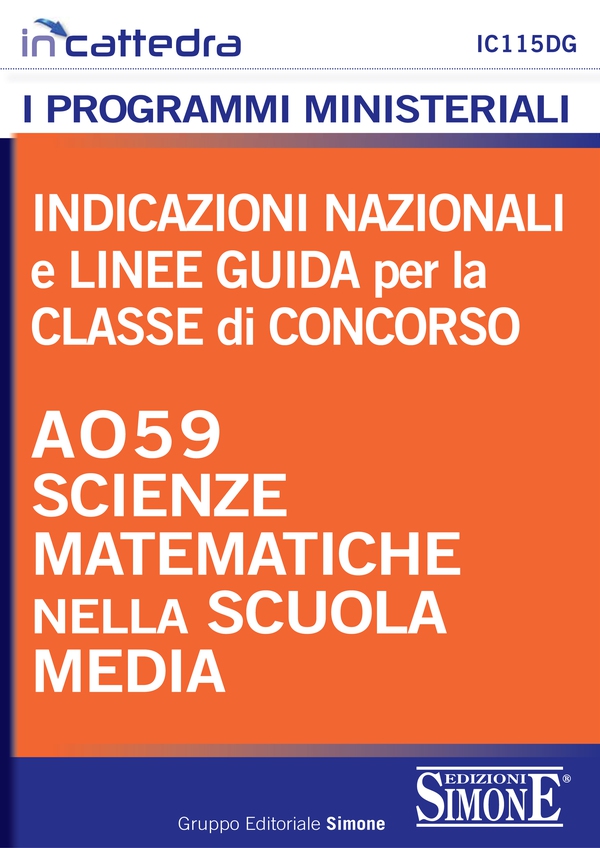 Indicazioni nazionali e linee guida per la classe di concorso - A059 Scienze matematiche nella scuola media - Librerie.coop Indicazioni nazionali e linee guida per la classe di concorso - A059 Scienze matematiche nella scuola media - Librerie.coop
