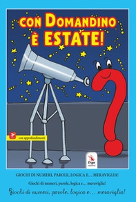 Con Domandino è estate! Giochi di numeri, parole, logica e... meraviglia! - Librerie.coop