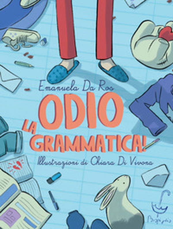 Odio la grammatica! - Librerie.coop Odio la grammatica! - Librerie.coop