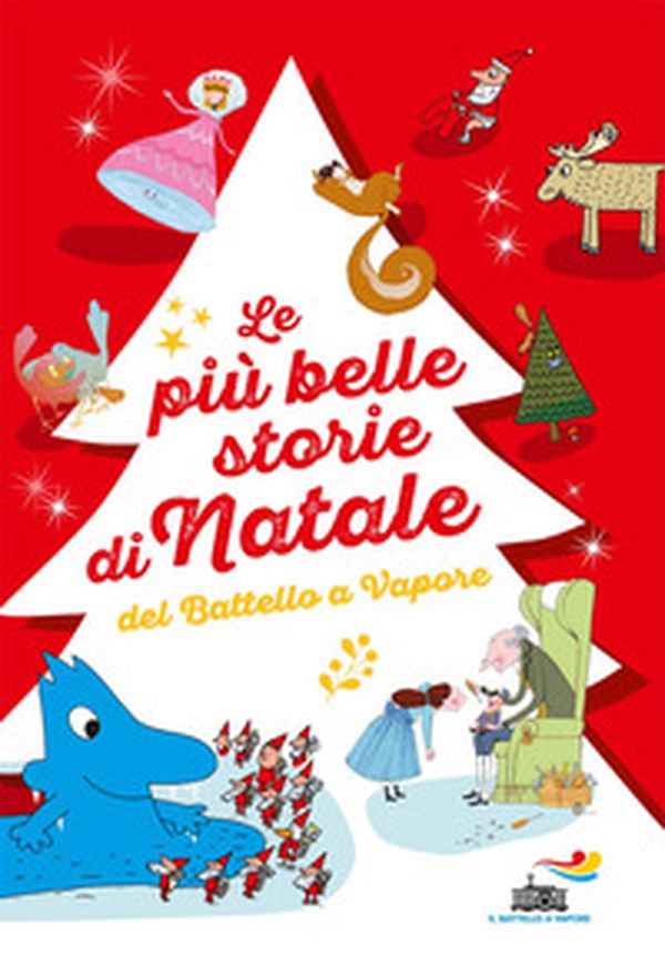 Le più belle storie di Natale del Battello a Vapore: Lo Schiaccianoci-Un pettirosso per Natale-Buon Natale, signor Acqua! - Librerie.coop Le più belle storie di Natale del Battello a Vapore: Lo Schiaccianoci-Un pettirosso per Natale-Buon Natale, signor Acqua! - Librerie.coop