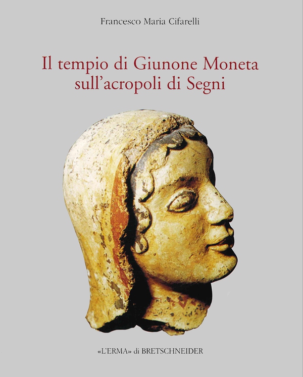Il Tempio di Giunone Moneta sull'acropoli di Segni - Librerie.coop