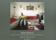 New world. Stories of african immigration and integration in Switzerland - Librerie.coop