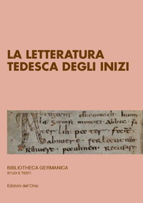 La letteratura tedesca degli inizi - Librerie.coop La letteratura tedesca degli inizi - Librerie.coop