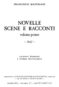 Novelle scene e racconti. 1867 - Vol. 1 - Librerie.coop
