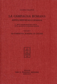 La campagna romana antica, medioevale e moderna - Vol. 1 - Librerie.coop