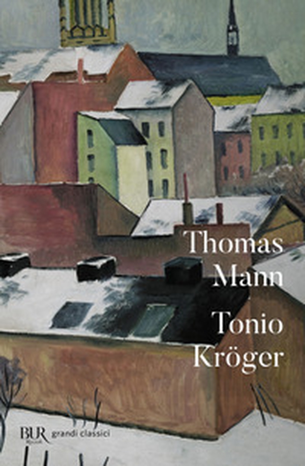 Tonio Kröger. Testo tedesco a fronte - Librerie.coop Tonio Kröger. Testo tedesco a fronte - Librerie.coop