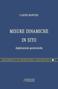Misure dinamiche in sito. Applicazioni geotecniche - Librerie.coop