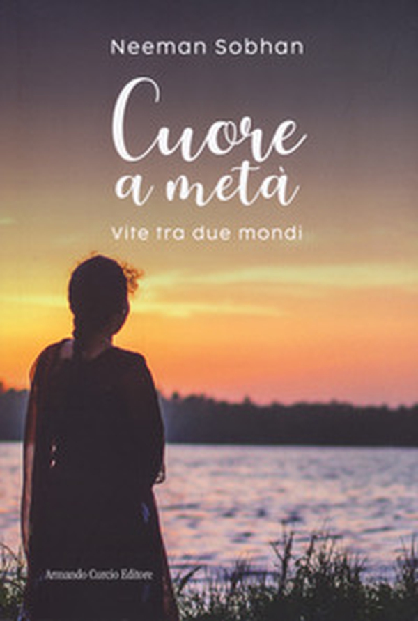 Cuore metà. Vite tra due mondi - Librerie.coop Cuore metà. Vite tra due mondi - Librerie.coop