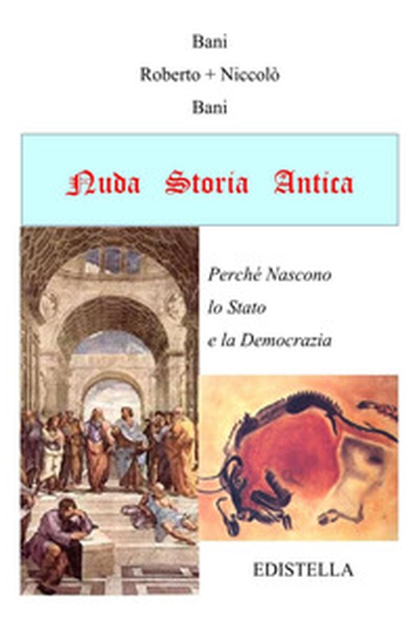 Nuda storia antica. Perché nascono lo stato e la democrazia - Librerie.coop Nuda storia antica. Perché nascono lo stato e la democrazia - Librerie.coop