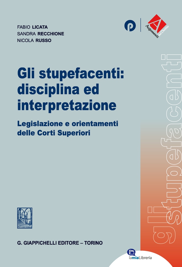 Gli stupefacenti: disciplina ed interpretazione - Librerie.coop Gli stupefacenti: disciplina ed interpretazione - Librerie.coop