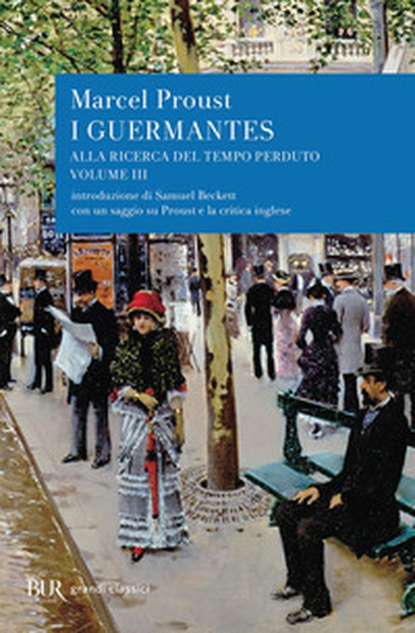 Alla ricerca del tempo perduto. I Guermantes - Librerie.coop Alla ricerca del tempo perduto. I Guermantes - Librerie.coop