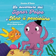 Le avventure del signor Polpo e Nino il pesciolino - Librerie.coop