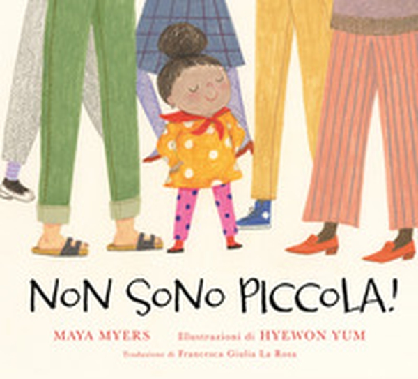 Non sono piccola! - Librerie.coop Non sono piccola! - Librerie.coop