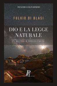 Dio e la legge naturale. Una rilettura di Tommaso d'Aquino - Librerie.coop