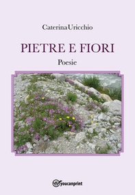 Pietre e fiori - Librerie.coop