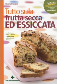 Tutto sulla frutta secca ed essiccata - Librerie.coop Tutto sulla frutta secca ed essiccata - Librerie.coop