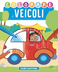 Colorare i veicoli - Librerie.coop Colorare i veicoli - Librerie.coop