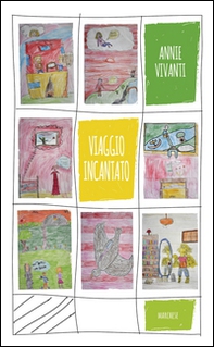 Il viaggio incantato - Librerie.coop