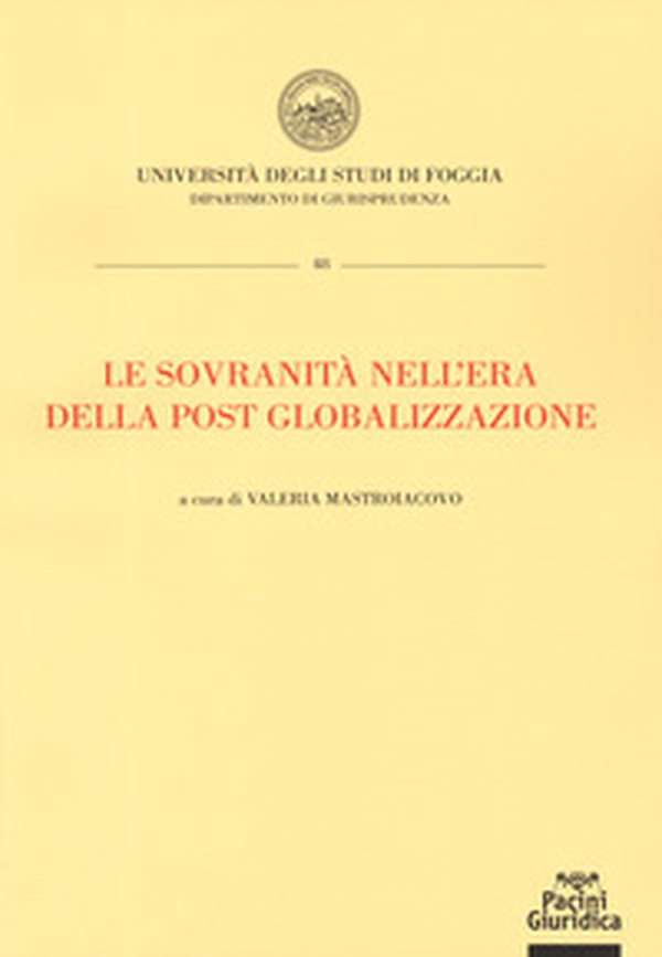 Le sovranità nell'era della post globalizzazione - Librerie.coop Le sovranità nell'era della post globalizzazione - Librerie.coop