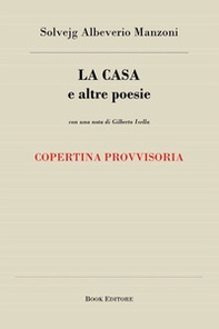 La casa e altre poesie - Librerie.coop